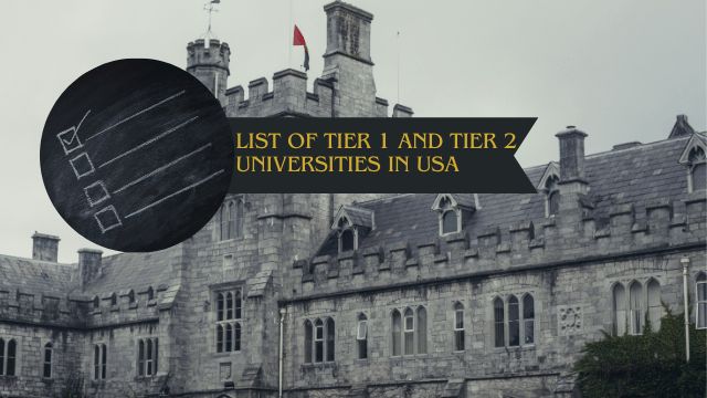 List of Tier 1 and Tier 2 Universities in USA