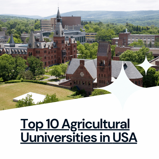 Top 10 Agricultural Universities in USA​