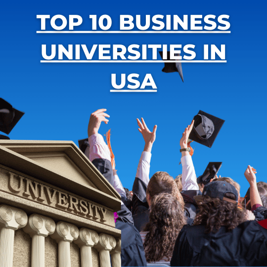 Top 10 Business Universities in USA