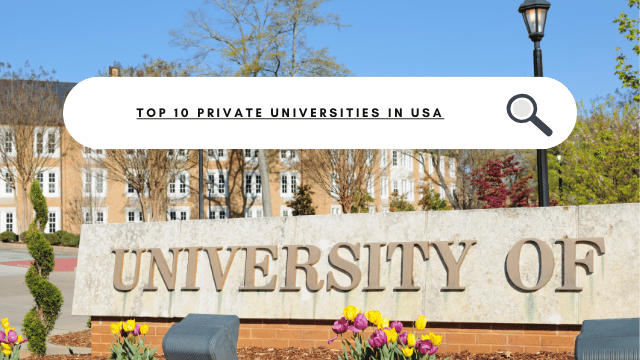 Top 10 Private Universities in USA