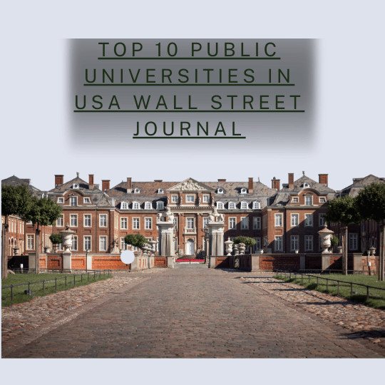 Top 10 Public Universities in USA Wall Street Journal